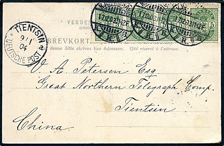 5 øre Våben (4-stribe) på brevkort fra Kjøbenhavn d. 17.12.1903 til Store Nordisk Telegrafkontor i Tientsin, Kina. Ank.stemplet ved det tyske postkontor: Tientsin Deutsche Post d. 9.1.1904.