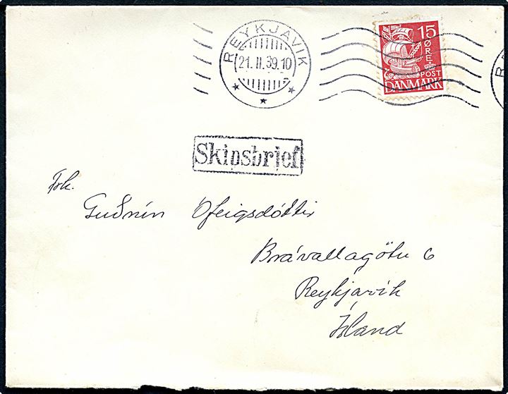 15 øre Karavel på skibsbrev annulleret Reykjavik d. 21.2.1939 og sidestemplet Skipsbrjef til Reykjavik, Island.