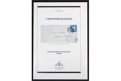 Takstfortegnelse og Danske frimærkers frankeringsformål af Knud Tolbøl. AFA-Forlaget. 32 sider.