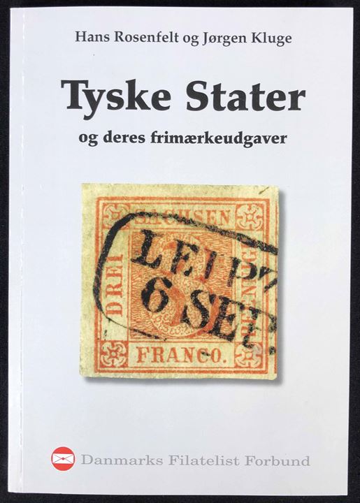 Tyske Stater og deres frimærkeudgaver af Hans Rosenfelt og Jørgen Kluge. 94 sider.
