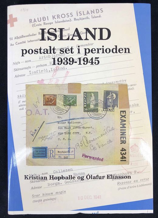 Island postalt set i perioden 1939-1945 af Kristian Hopballe og Ólafur Elíasson. 352 sider. Hovedværk om postale forhold på Island under 2. verdenskrig. Uskåret bogtrykker eksemplar.