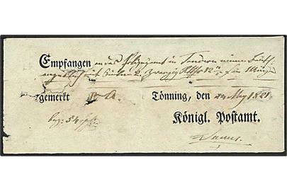 1821. Fortrykt kvittering for afsendelse af pakke fra Kgl. Postamt i Tönning d. 24.5.1821. Noget medtaget.