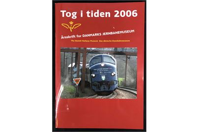 Jernbanemuseets Venner - Årsskrift 2006. Bl.a. med artikel om Scandia under besættelsen.