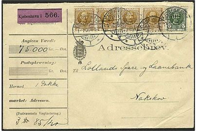 5 øre og 100 øre (4-stribe) Fr. VIII på adressebrev for værdipakke fra Kjøbenhavn I d. 1.7.1908 til Nakskov.