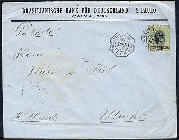 300 reis single på brev fra Brasilianische Bank für Deutschland i Sao Paulo d. 25.9.1900 via fransk dampskib Buenos Ayres á Bordeaux 1 L.J.No. 4 d. 26.9.1900 til Utrecht, Holland.