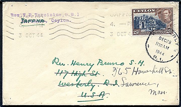 25 c. George VI med perfin V.R.T. på brev fra Rev. V. R. Tarcisius i Jaffna d. 3.10.1944 til Westerly, USA - eftersendt. Perfin benyttet på personlig post fra pastor V. R. Tarcisius, O.M.I. i Murunken og Jaffna i årene 1927-1980. Ingen tegn på censur.