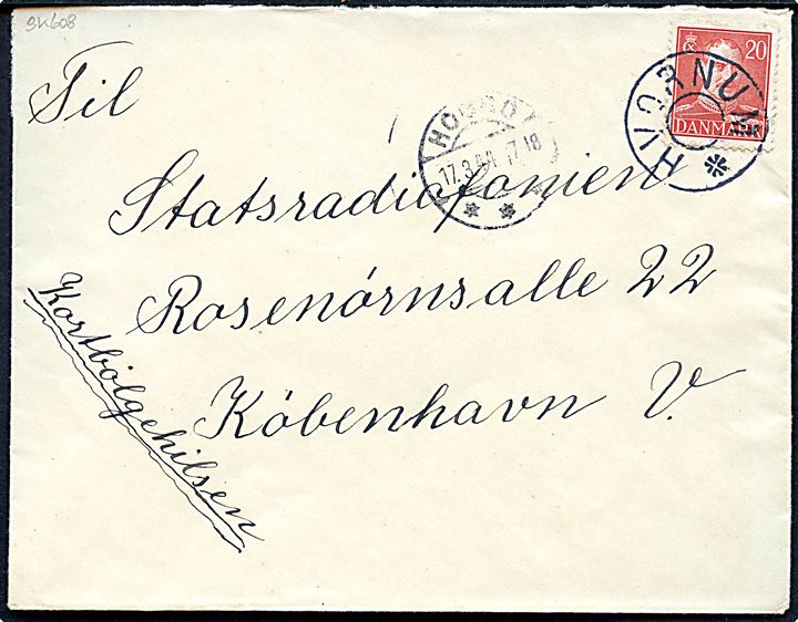 20 øre Chr. X på brev annulleret med udslebet stjernestempel HVORNUM og sidestemplet Hobro d. 17.3.1944 til Statsradiofonien i København. Påskrevet Kortbølgehilsen.