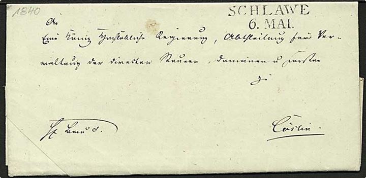1840. Komplet foldebrev med stempel Schlawe 6. MAI (1840) til Cöslin.