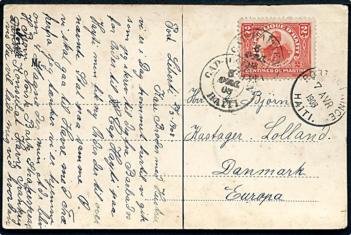 2 c. på brevkort (Bizoton, vandsby ved Port au Prince) stemplet Cap Haitien d. 6.4.1908 via Port au Prince d. 7.4.1908 til Kastager, Danmark. Fra dansk sømand ombord på den norske bark Shakespeare.