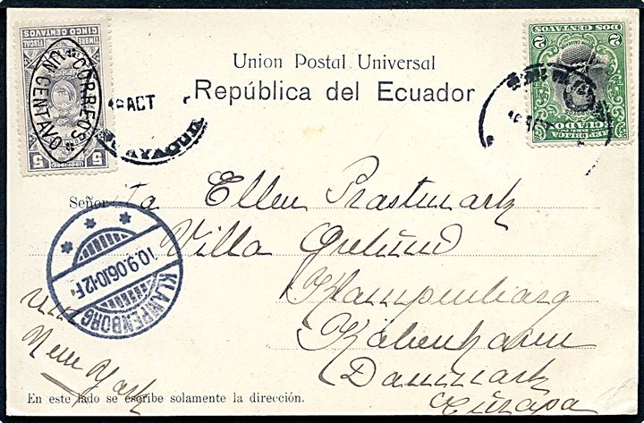2 c. Calderon og 1 c./5 c.  Provisorium på brevkort fra Guayaquil d. 15.8.1906 til Klampenborg, Danmark.