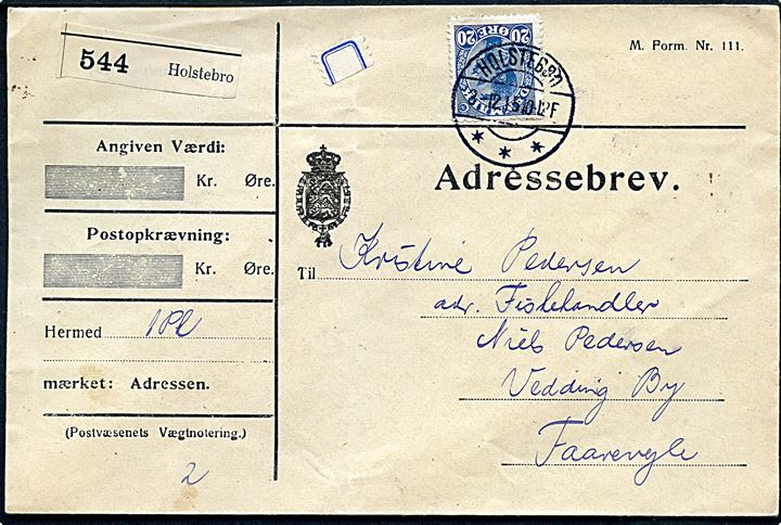 20 øre Chr. X på adressebrev for pakke med Syltetøjs-mærke som gebyrmærke fra Holstebro d. 3.12.1915 til Vedding By pr. Faarevejle.