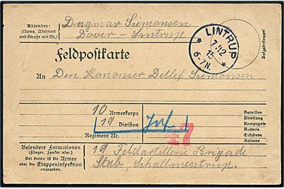Ufrankeret feltpostkort stemplet Lintrup ** d. 7.12.1915 til sønderjysk soldat i 19. Feldartilleri Brigade.