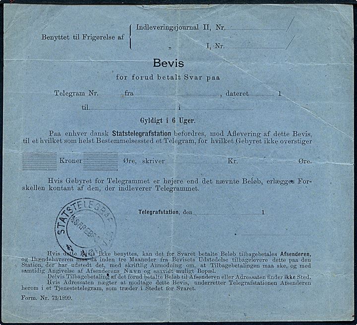 Bevis for forud betalt Svar - formular Form. Nr. 73/1899 - stemplet Statstelegraf-Station Nørrebro. Ubrugt.
