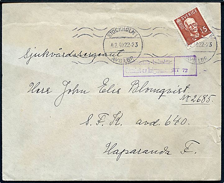 15 öre Gustaf på brev fra Stockholm d. 4.2.1940 til Sjukvårdsgergent no. 2685 ved S.F.K. Avd. 640, Haparanda F. Finsk censur. Avd. 640 var 2. depåkompaniet i Svenska Frivilligkåren (S.F.K.) i Finland under vinterkrigen.