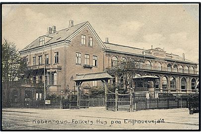 Købh., Enghavevej, Folkets Hus. Geerts Forlag no. 12.