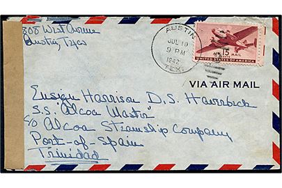 15 cents transport på luftpostbrev fra Austin d. 10.7.1942 til sømand ombord på S/S Alcoa Master i Port of Spain, Trinidad. Åbnet af amerikansk censur i Port of New York og passér stemplet ved den britiske censur på Trinidad. Interessant forsendelse.