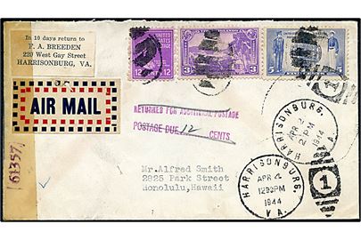 20 cents blandingsfrankeret luftpostbrev fra Harrisonburg d. 4.4.1944 til Honolulu, Havaii. Stemplet: Returned for additional postage og Postge due 12 cents. Åbnet af amerikansk censur no. 61357.