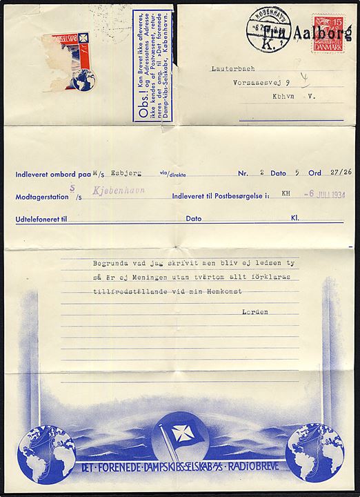 15 øre Karavel på DFDS Radiobrev formular annulleret Fra Aalborg og sidestemplet København d. 6.7.1934 til København. Meddelelse fra Englandsbåden M/S Esbjerg modtaget ombord på DFDS provinsbåden S/S Kjøbenhavn.