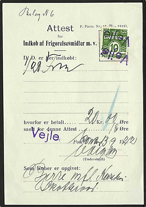 Attest for Indkøb af Frigørelsesmidler m.v. F.Form Nr. 43 (28/10 1919) dateret d. 13.9.1922 med 10 øre Bølgelinie annulleret med liniestempel Vejle.