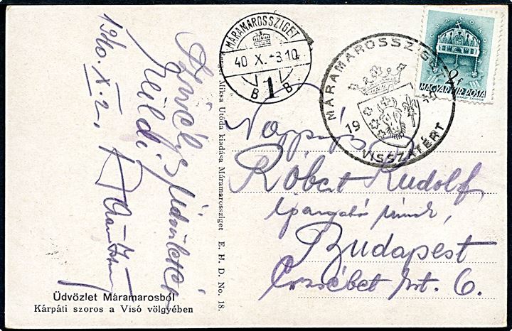 2 f. på brevkort annulleret med genforeningsstempel Maramarossziget Visszatert og sidestemplet Máramarossziget d. 3.10.1940 til Budapest. Den rumænske by Sighetu Marmației (ungarsk: Máramarossziget) i Transsylvanien tilfaldt Ungarn i 1940.