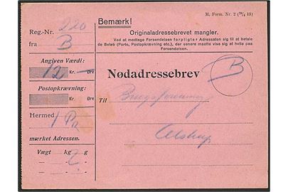 Nødadressekort - M.Form. Nr. 2 (29/4 15) for pakke med opkrævning fra København B. ca. 1915 til Alstrup.