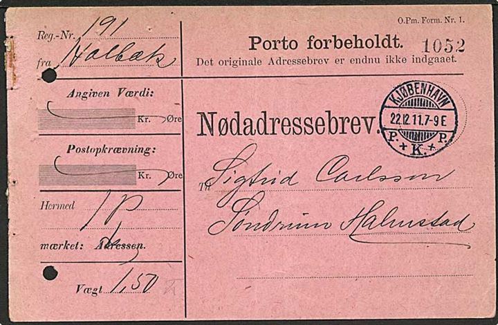 Nødadressekort formular (O.Pm.Form 1) for pakke fra Holbæk stemplet Kjøbenhavn d. 22.12.1911 via Malmö til Halmstad, Sverige. To arkivhuller. Usædvanlig med nødadressekort til udlandet.