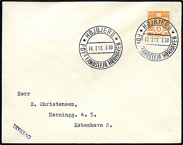 6 øre Bølgelinie på tryksag annulleret særstempel Højbjerg * FDFs Landslejr Hørhaven * d. 18.7.1947 til København.