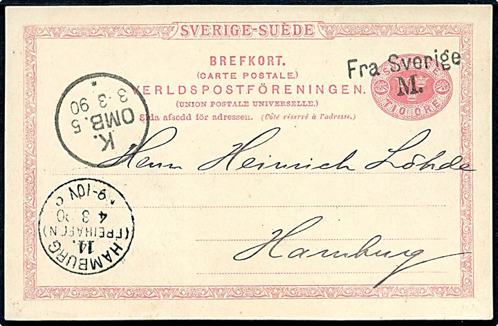 10 öre helsagsbrevkort fra Malmö annulleret med skibsstempel Fra Sverige M. og sidestemplet K.OMB. 5 d. 3.3.1890 til Hamburg, Tyskland.