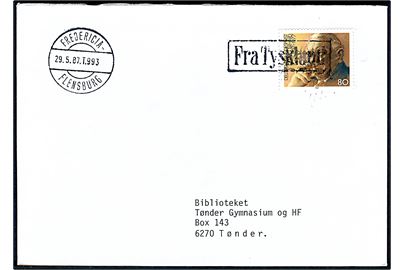 Tysk 80 pfg. på brev annulleret med rammestempel Fra Tyskland og sidestemplet bureau Fredericia - Flensburg T.993 d. 29.5.1987 til Tønder.