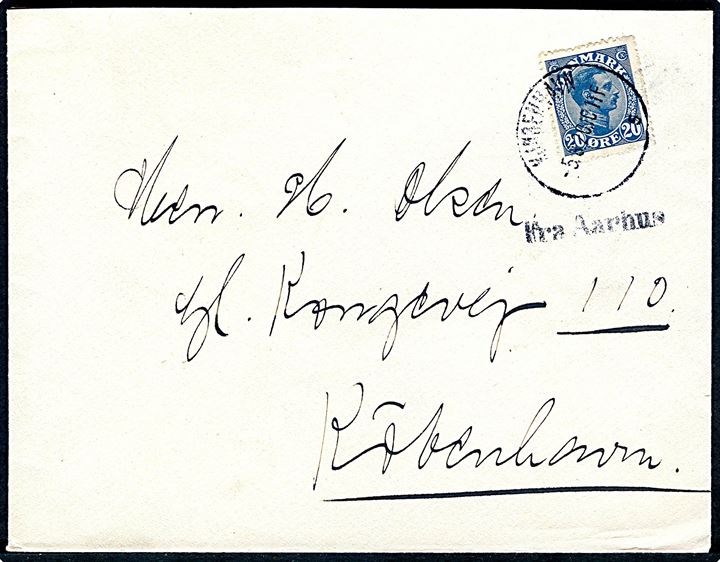 20 øre Chr. X på brev annulleret Kjøbenhavn d. 5.8.1920 og sidestemplet Fra Aarhus til København.