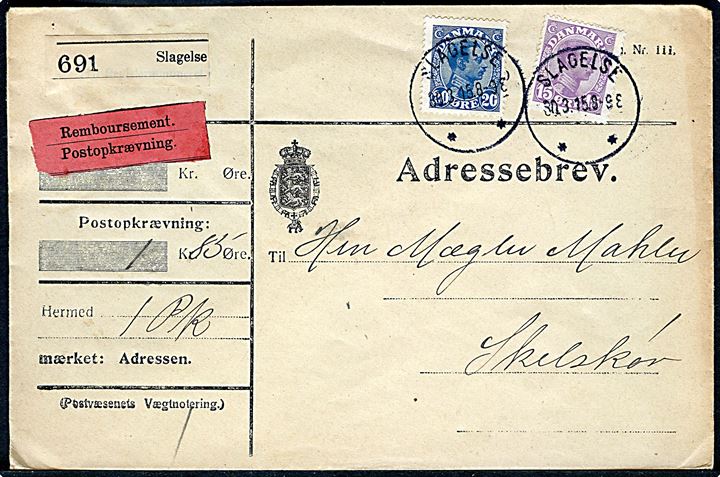 15 øre og 20 øre Chr. X på adressebrev for pakke med opkrævning fra Slagelse d. 30.3.1915 til Skælskør.