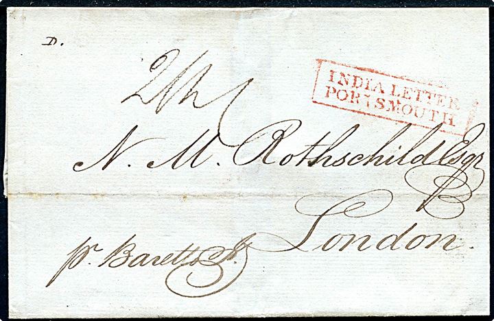 1830. Brev dateret Calcutta d. 26.1.1830 med påskrift Pr. Baretto og på bagsiden Calcutta G.P.O. Shipletter d. ?.1.1830 til London, England. Ank.stemplet 29.3.1830. Rødt rammestempel: India Letter Portsmouth.