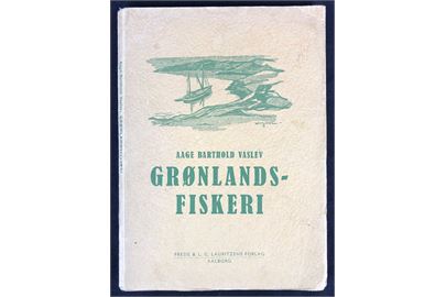 Grønlandsfiskeri af Aage Barthold Vaslev. Illustreret beskrivelse af fremmed fiskeri ved Grønland i 1920'erne og 1930'erne. Omfatter særligt de færøske fiskere i Færingehavnen. 71 sider.