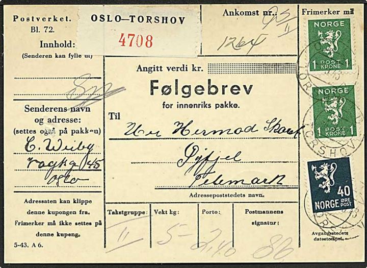 40 øre og 1 kr. (2) Løve på adressekort for pakke fra Oslo d. 4.9.1943 til Øyfjell.