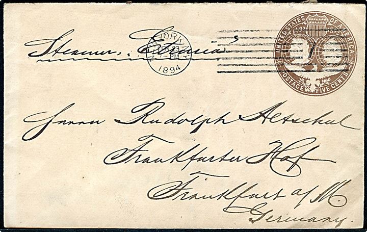 5 cents Columbus helsagskuvert fra New York d. 23.2.1894 påskrevet Steamer Etruria til Frankfurt, Tyskland. Har været opklæbet.