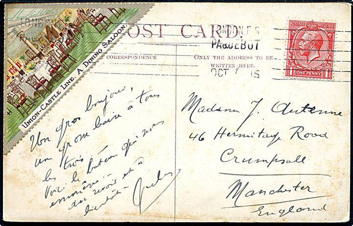 1d George V og 3-kantet Union-Castle Line reklame vignet på brevkort (S/S Welmer Castle) annulleret med skibsstempel London F.S. Paquebot d. 7.10.1915 til Manchester, England.