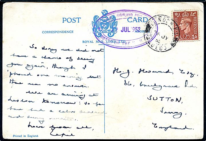 2d George VI på brevkort (M/S Highland Brigade) annulleret med skibsstempel London F.S. Paquebot d. 26.7.1952 og sidestemplet R.M.M.V. Highland Princess * Posted on the high Seas * d. 22.7.1952 til Sutton, England.