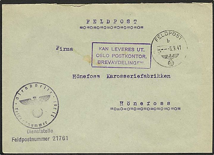 Ufrankeret tysk feltpostbrev stemplet Feldpost b d. 6.9.1941 til Hönefoss. Rammestempel: Kan leveres ut. Oslo Postkontor, Brevavdelingen. Briefstempel feldpost nr. 21761 =  Kraftfahr-Park 542 i Oslo.