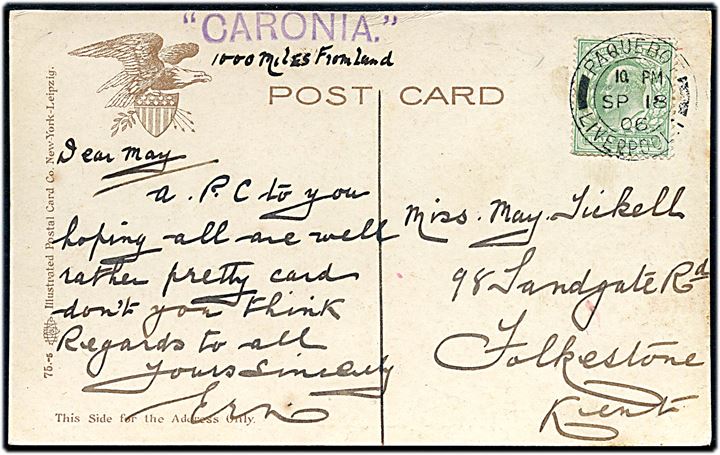 ½d Edward VII på brevkort (Hudson River, USA) annulleret med britisk skibsstempel Paquebot Liverpool d. 18.9.1906 til Folkstone, England. Violet liniestempel Caronia.