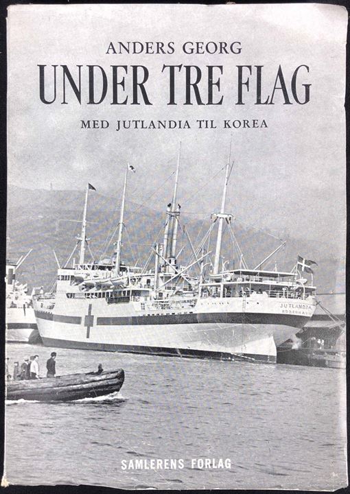 Under tre Flag - med Jutlandia til Korea af Anders Georg. 160 sider. Beskrivelse af hospitalskibets 1. rejse til Korea 1951. 