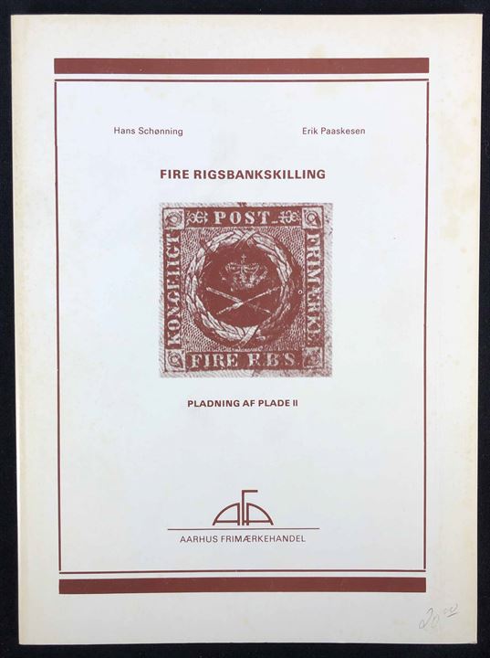 Fire Rigsbankskilling - Pladning af Plade II af Hans Schønning & Erik Paaskesen. Illustreret 80 sider.