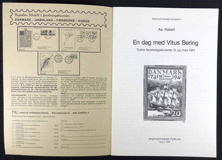 En dag med Vitus Bering - Trykte førstedagskuverter til og med 1941 - af Aa. Kabell. Posthistoriske Studier no. 7. Illustreret 23 sider.