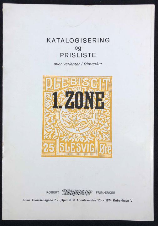 Slesvig 1. Zone. Katalogisering og prisliste over varianter i frimærker. Robert Bechsgaard 12 sider.