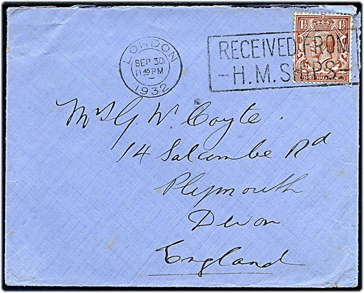 1½d George V på flådepostbrev annulleret London / Received from H. M. Ships d. 30.9.1932 til Plymouth, England.