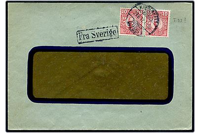 Svensk 10 öre Gustaf i parstykke på rudekuvert annulleret med dansk bureaustempel Kjøbenhavn - Warnemünde T.93 d. 29.6.1912 og sidestemplet Fra Sverige. Afkortet i toppen.