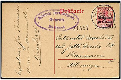 Tysk post i Belgien. 10 c./ 10 pfg. Belgien provisorisk helsagsbrevkort stemplet Charleroy d. 28.11.1915 til Hannover, Tyskland. Censureret i Brüssel.