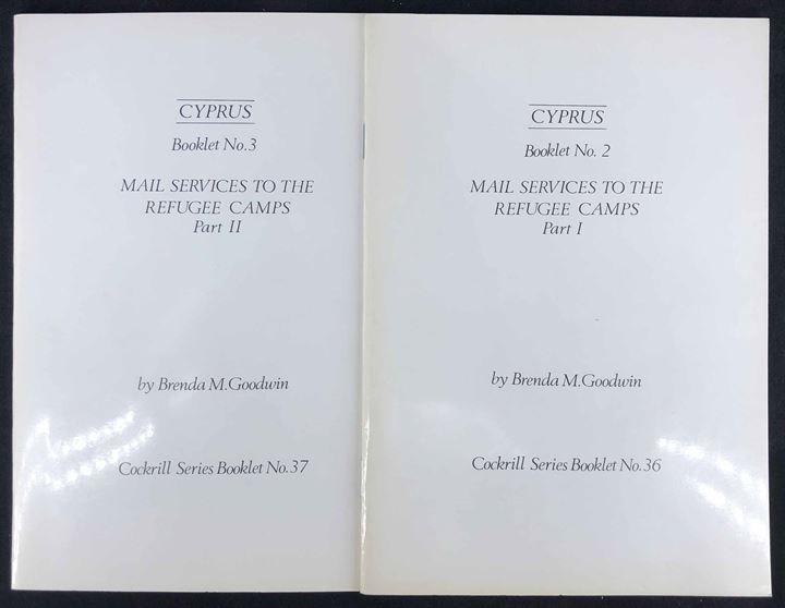 Cyprus Booklet no. 2 & 3: Mail Services to the Refugee Camps, Part I (36 sider) og II (36 sider), af Brenda M. Goodwin. Cockrill Series Booklet no. 36 & 37.