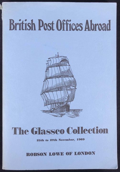British Post Offices Abroad - The Glassco Collection. Robson Lowe auktionskatalog 1969. 260 sider. Indeholder bl.a. afsnit med British Post Office på St. Thomas. Resultatliste vedlagt.