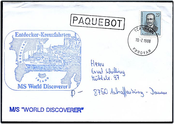 Liberia 25 c. på filatelistisk brev annulleret Tórshavn Føroyar d. 19.7.1988 og sidestemplet Paquebot til Aschaffenburg, Tyskland. Sendt fra M/S World Discoverer.
