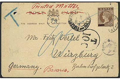 Natal. ½d Victoria provisorisk helsagsbrevkort sendt som tryksag fra ...eats d. 25.5.1910 via Pietermaritzburg til Würtzburg, Tyskland. Udtakseret i porto med T 10c stempel og tysk: Porto Controle.